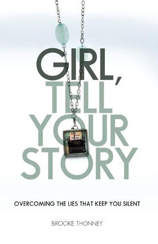 Cover image for Girl, Tell Your Story