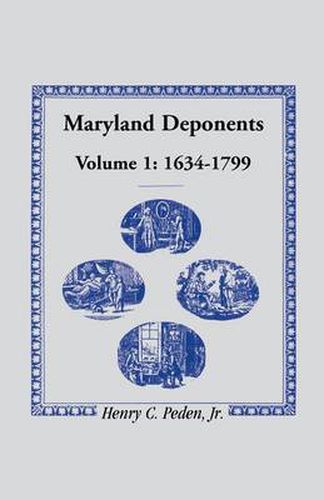 Cover image for Maryland Deponents, 1634-1799