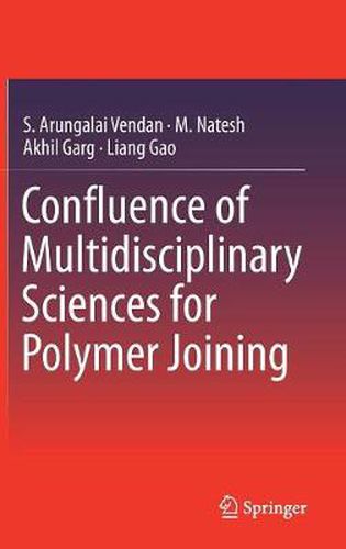 Cover image for Confluence of Multidisciplinary Sciences for Polymer Joining