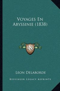 Cover image for Voyages En Abyssinie (1838)