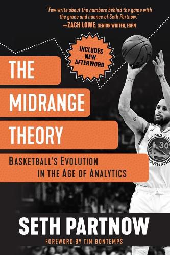 Cover image for The Midrange Theory: Basketball's Evolution In the Age of Analytics