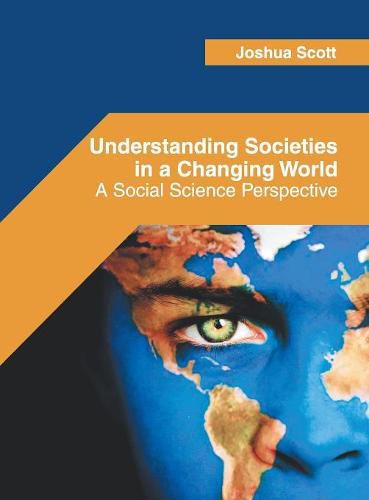 Cover image for Understanding Societies in a Changing World: A Social Science Perspective