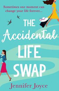 Cover image for The Accidental Life Swap