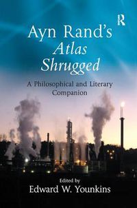 Cover image for Ayn Rand's Atlas Shrugged: A Philosophical and Literary Companion