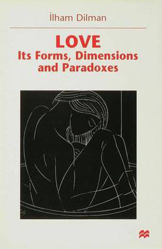 Cover image for Love: Its Forms, Dimensions and Paradoxes