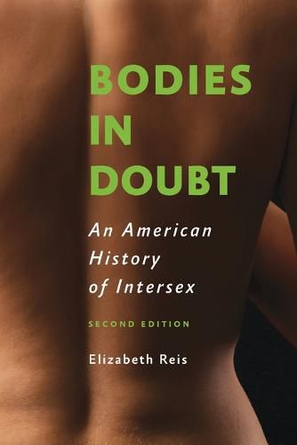 Cover image for Bodies in Doubt: An American History of Intersex