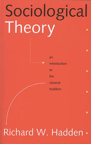 Cover image for Sociological Theory: An Introduction to the Classical Tradition