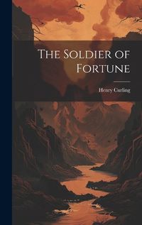 Cover image for The Soldier of Fortune