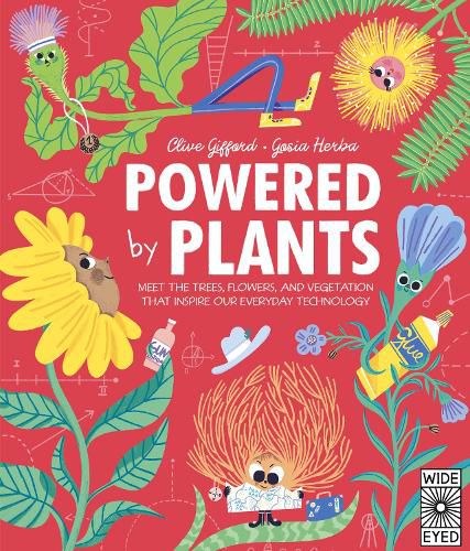 Cover image for Powered by Plants: Meet the Trees, Flowers, and Vegetation That Inspire Our Everyday Technology