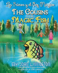 Cover image for The Cousins and the Magic Fish / Los primos y el pez magico Bilingual Spanish- English