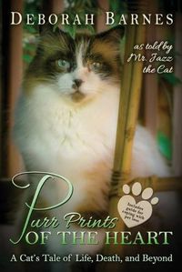Cover image for Purr Prints of the Heart: A Cat's Tale of Life, Death, and Beyond