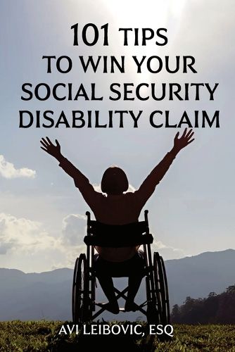 Cover image for 101 Tips to Win Your Social Security Disability Claim