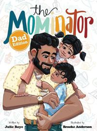 Cover image for The Mominator Dad Edition