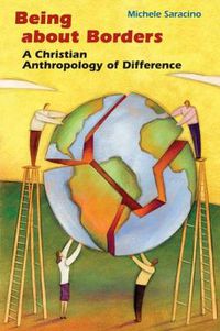 Cover image for Being about Borders: A Christian Anthropology of Difference