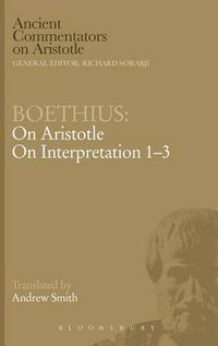 Cover image for Boethius: On Aristotle On Interpretation 1-3