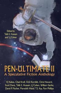 Cover image for Pen-Ultimate II: A Speculative Fiction Anthology