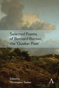 Cover image for Selected Poems of Bernard Barton, the 'Quaker Poet'