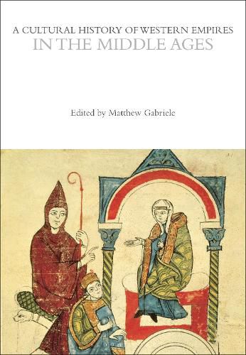 Cover image for A Cultural History of Western Empires in the Middle Ages