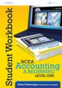 Cover image for NCEA Accounting - A Beginning: Level 1 Year 11 Workbook