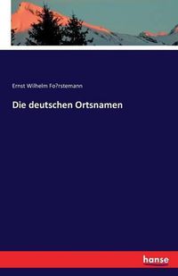 Cover image for Die deutschen Ortsnamen