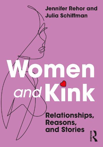 Cover image for Women and Kink: Relationships, Reasons, and Stories