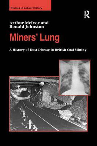 Cover image for Miners' Lung: A History of Dust Disease in British Coal Mining