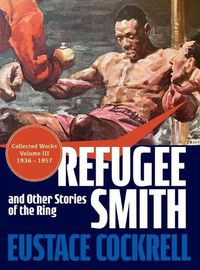 Cover image for Refugee Smith and Other Stories of the Ring