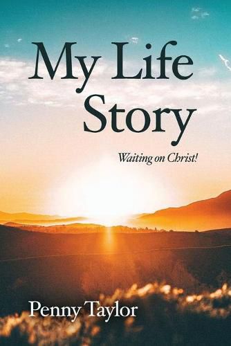 Cover image for My Life Story: Waiting on Christ!