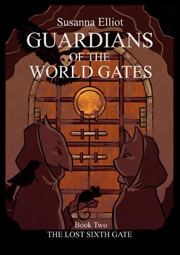 Cover image for The Guardians of the World Gates: The Lost Sixth Gate