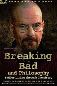 Cover image for Breaking Bad and Philosophy