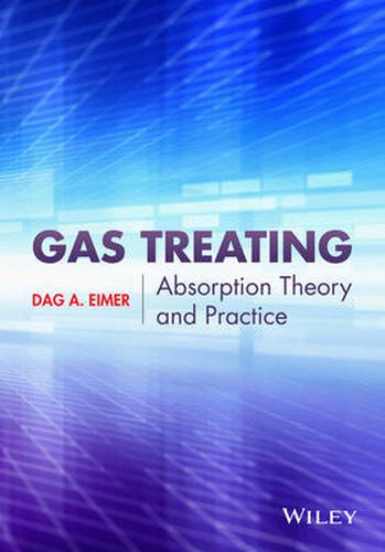 Cover image for Gas Treating - Absorption Theory and Practice