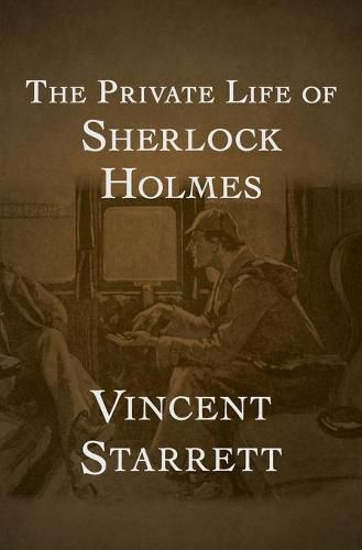 The Private Life of Sherlock Holmes