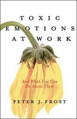 Cover image for Toxic Emotions at Work and What You Can Do About Them