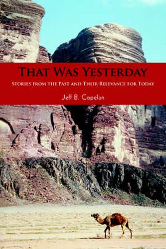 Cover image for That Was Yesterday: Stories from the Past and Their Relevance for Today