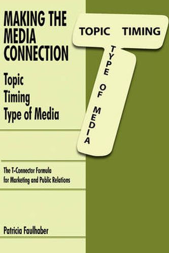 Cover image for Making the Media Connection Topic Timing Type of Media