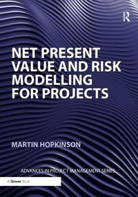 Cover image for Net Present Value and Risk Modelling for Projects