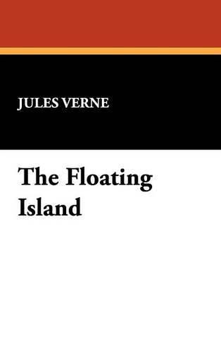 Cover image for The Floating Island: Or, The Pearl of the Pacific