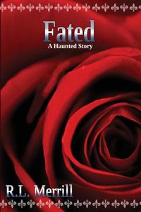 Cover image for Fated: A Haunted Story