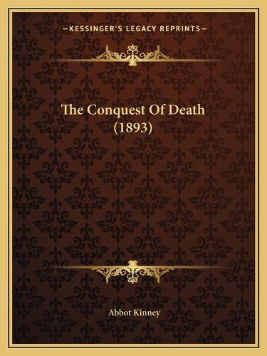 Cover image for The Conquest of Death (1893)