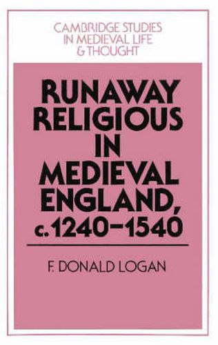 Cover image for Runaway Religious in Medieval England, c.1240-1540