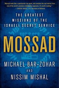 Cover image for Mossad: The Greatest Missions of the Israeli Secret Service