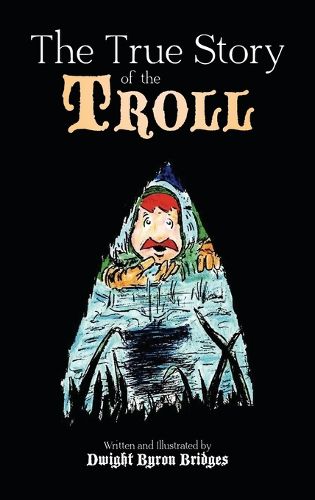 Cover image for The True Story of the Troll
