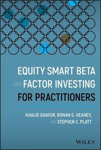 Cover image for Equity Smart Beta and Factor Investing for Practitioners