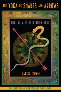 Cover image for The Yoga of Snakes and Ladders: The Leela of Self-Knowledge