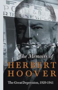 Cover image for The Memoirs of Herbert Hoover - The Great Depression, 1929-1941