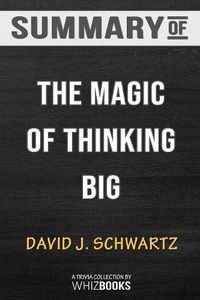 Cover image for Summary of The Magic of Thinking Big by David J. Schwartz: Trivia/Quiz for Fans
