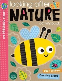 Cover image for My Precious Planet Looking After Nature Activity Book