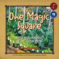 Cover image for One Magic Square: Grow Your Own Food on One Square Metre