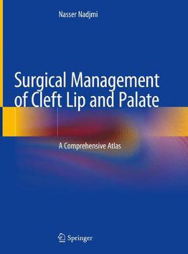 Cover image for Surgical Management of Cleft Lip and Palate: A Comprehensive Atlas