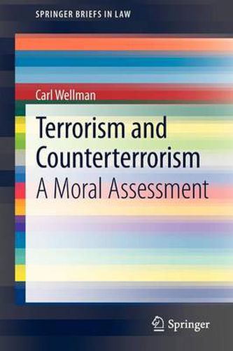 Cover image for Terrorism and Counterterrorism: A Moral Assessment